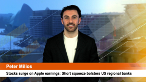 Stocks surge on Apple earnings: Short squeeze bolsters US regional banks