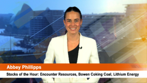 Stocks of the Hour: Encounter Resources, Bowen Coking Coal, Lithium Energy