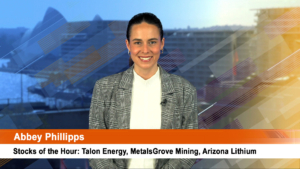 Stocks of the Hour: Talon Energy, MetalsGrove Mining, Arizona Lithium