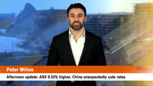 Afternoon update: ASX 0.53% higher, China unexpectedly cuts rates