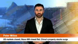 US markets closed; Stoxx 600 closed flat; China’s property stocks surge