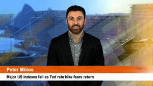 Major US indexes fall as Fed rate hike fears return