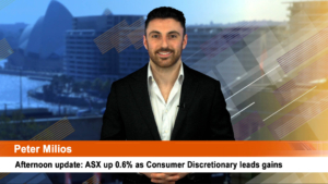 Afternoon update: ASX up 0.6% as Consumer Discretionary leads gains