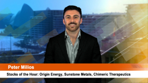 Stocks of the Hour: Origin Energy, Sunstone Metals, Chimeric Therapeutics