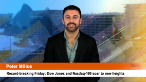 Record-breaking Friday: Dow Jones and Nasdaq-100 soar to new heights