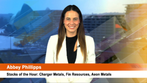 Stocks of the Hour: Charger Metals, Fin Resources, Aeon Metals