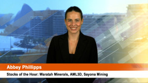 Stocks of the Hour: Waratah Minerals, AML3D, Sayona Mining