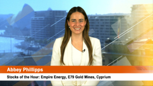 Stocks of the Hour: Empire Energy, E79 Gold Mines, Cyprium Metals