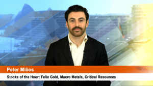 Stocks of the Hour: Felix Gold, Macro Metals, Critical Resources